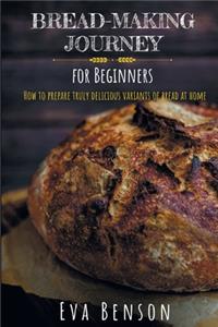 Bread-making journey for Beginners
