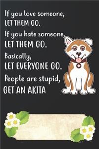 Get An Akita Notebook Journal
