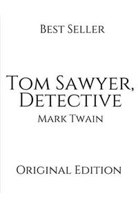 Tom Sawyer, Detective