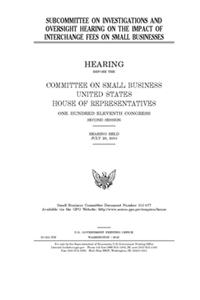 Subcommittee on Investigations and Oversight hearing on the impact of interchange fees on small businesses