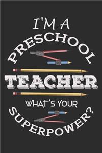 I'm a preschool teacher what's your superpower?