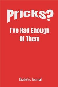 Pricks?