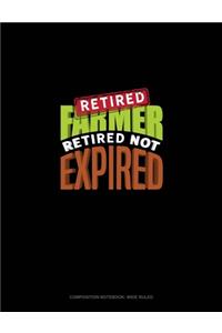 Retired Farmer Retired Not Expired