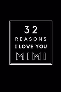32 Reasons I Love You Mimi