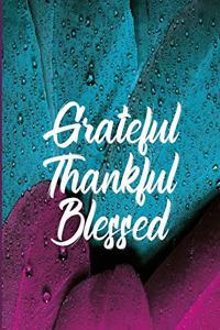 Grateful Thankful Blessed