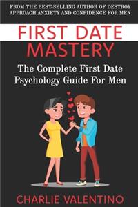 First Date Mastery