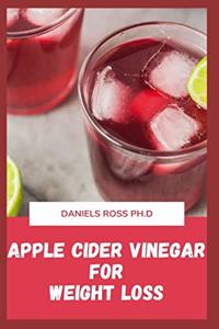 Apple Cider Vinegar for Weight Loss