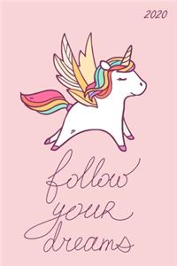 Follow Your Dreams 2020