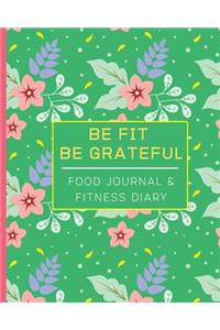Be Fit Be Grateful