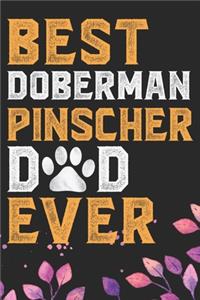 Best Doberman Pinscher Dad Ever