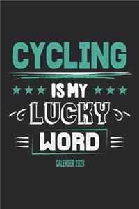 Cycling Is My Lucky Word Calender 2020