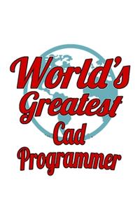 World's Greatest Cad Programmer