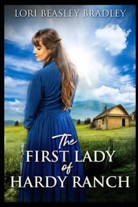 The First Lady of Hardy Ranch