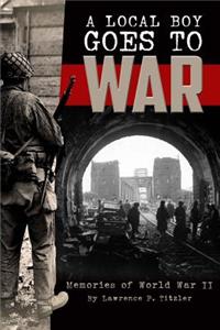 A Local Boy Goes to War