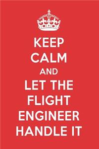 Keep Calm and Let the Flight Engineer Handle It: The Flight Engineer Designer Notebook
