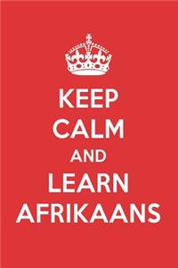 Keep Calm and Learn Afrikaans: Afrikaans Designer Notebook