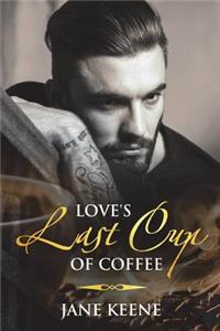 Love's Last Cup of Coffee