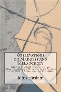 Observations on Madness and Melancholy