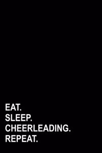 Eat Sleep Cheerleading Repeat
