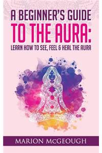 Beginner's Guide to The Aura