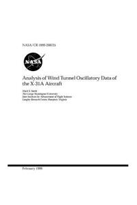 Analysis of Wind Tunnel Oscillatory Data of the X-31a Aircraft