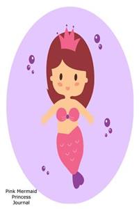 Pink Mermaid Princess Journal