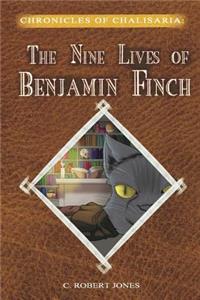 Nine Lives of Benjamin Finch