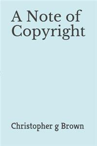 A Note of Copyright