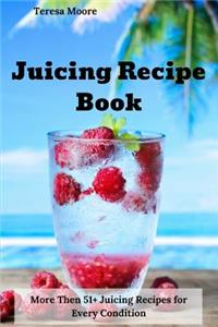 Juicing Recipe Book