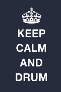 Keep Calm And Drum