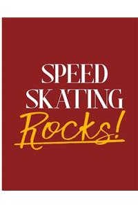 Speed Skating Rocks!