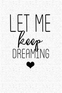 Let Me Keep Dreaming