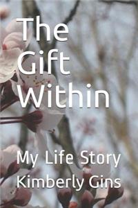 The Gift Within
