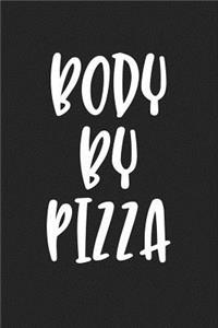 Body by Pizza