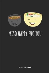Miso Happy PHO You Notebook