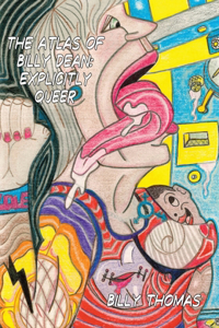 Atlas of Billy Dean: Explicitly Queer