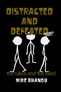 Distracted and Defeated