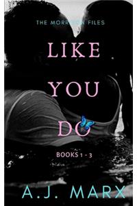 Like You Do 1-3