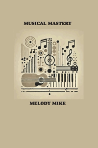 Musical Mastery