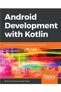 Android Development with Kotlin