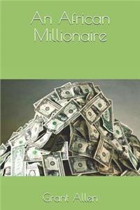 An African Millionaire