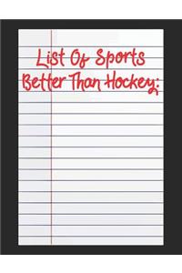 List Of Sports Better Than Hockey