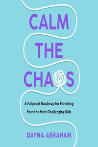 Calm the Chaos