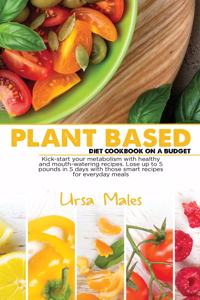 Plant Based Diet Cookbook On A Budget