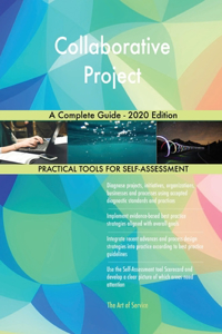 Collaborative Project A Complete Guide - 2020 Edition