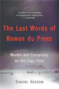 Last Words of Rowan Du Preez