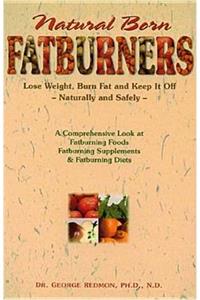 Natural Born Fatburners