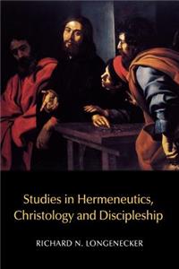 Studies in Hermeneutics, Christology and Discipleship