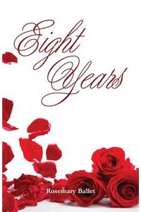 Eight Years