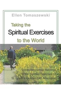 Taking the Spiritual Exercises to the World